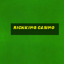 richking casino