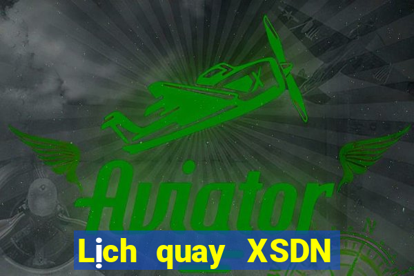 Lịch quay XSDN ngày 25