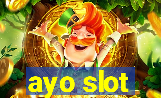 ayo slot