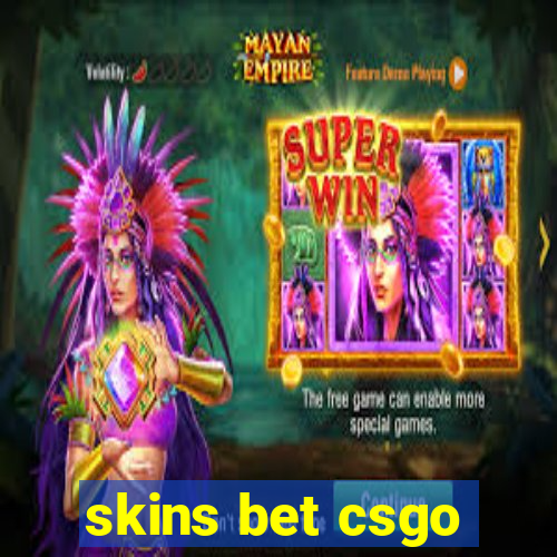 skins bet csgo