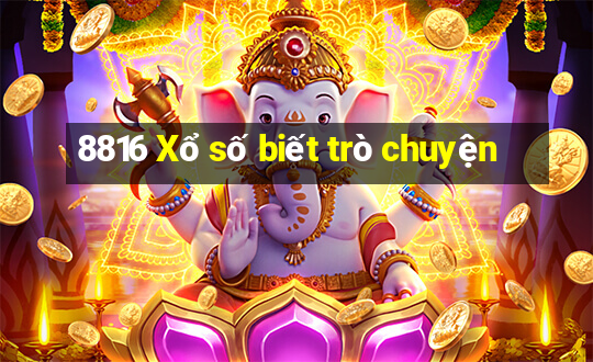 8816 Xổ số biết trò chuyện