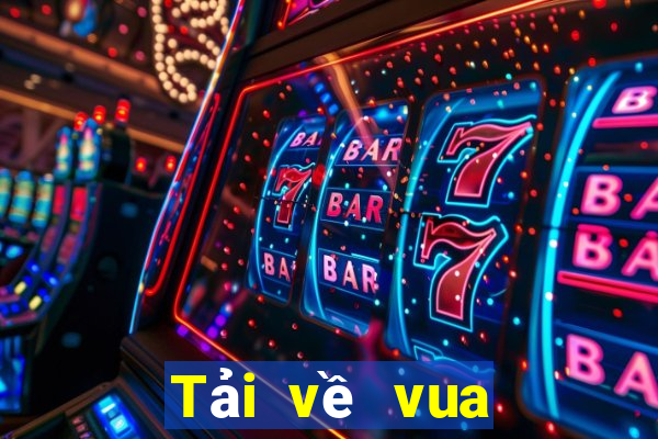 Tải về vua Bắn Cá vua