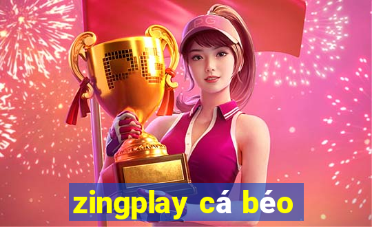 zingplay cá béo