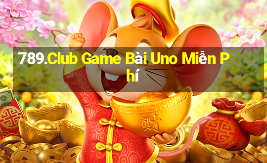 789.Club Game Bài Uno Miễn Phí