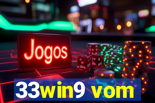 33win9 vom