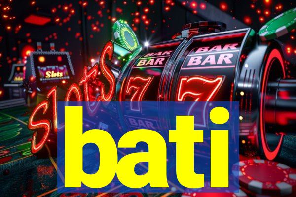 bati