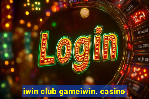 iwin club gameiwin. casino