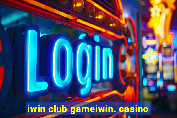 iwin club gameiwin. casino