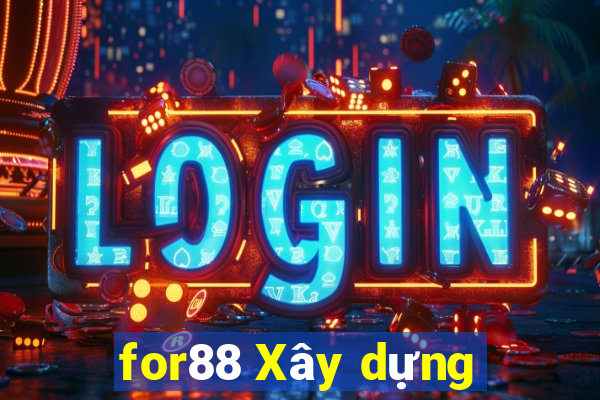 for88 Xây dựng