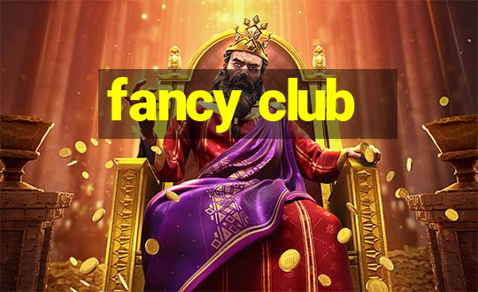 fancy club