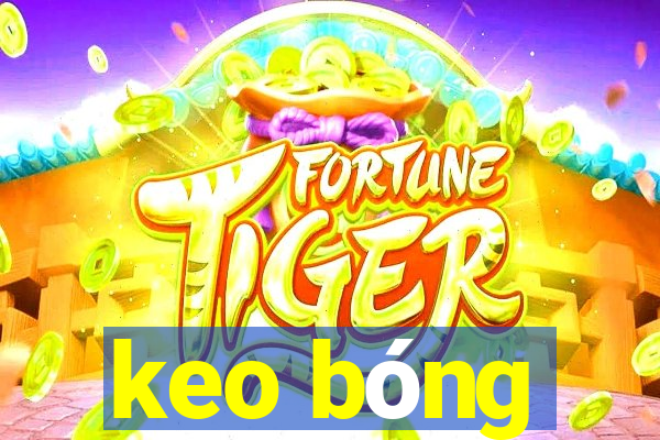 keo bóng