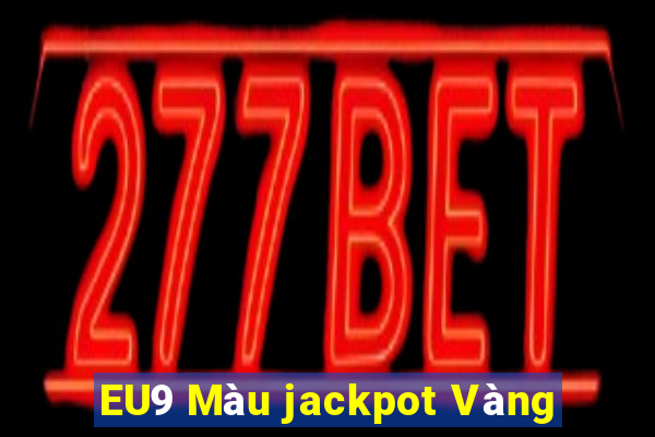 EU9 Màu jackpot Vàng