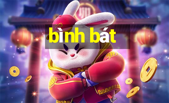 bình bát