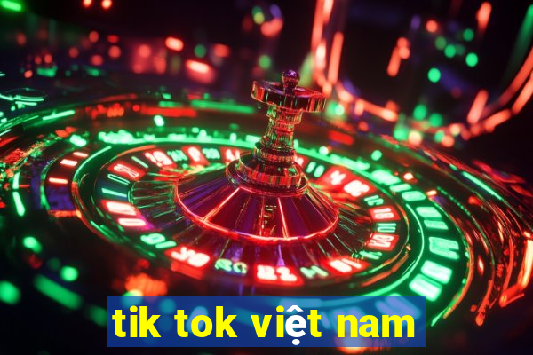 tik tok việt nam