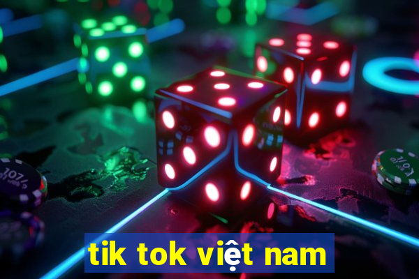 tik tok việt nam