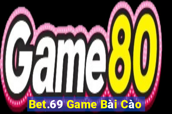 Bet.69 Game Bài Cào