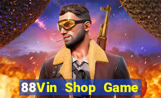 88Vin Shop Game Bài Live