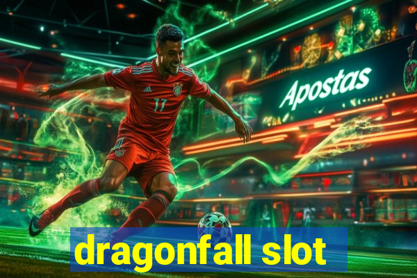 dragonfall slot