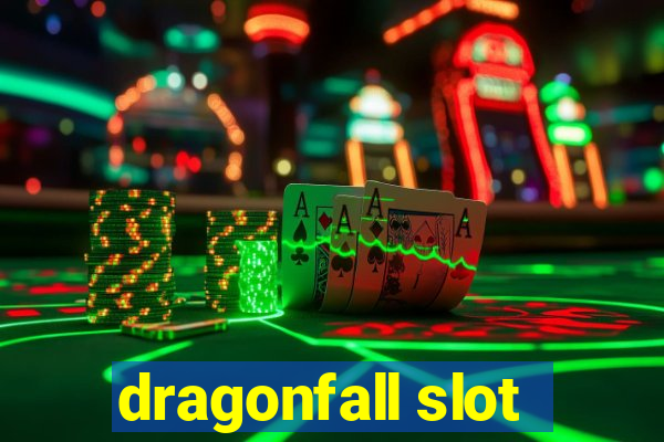 dragonfall slot