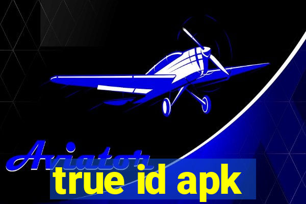 true id apk