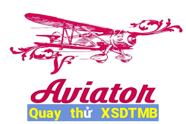 Quay thử XSDTMB ngày 8