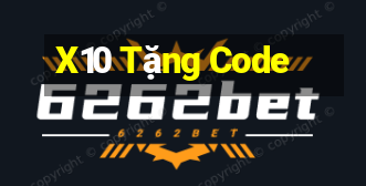 X10 Tặng Code