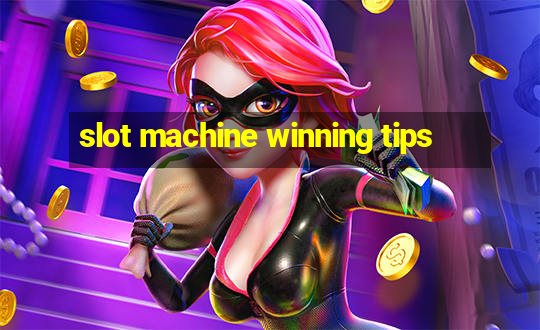 slot machine winning tips