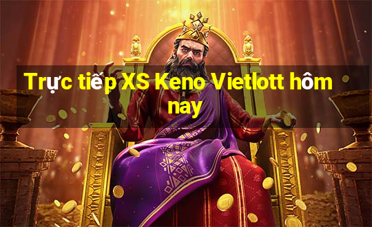 Trực tiếp XS Keno Vietlott hôm nay