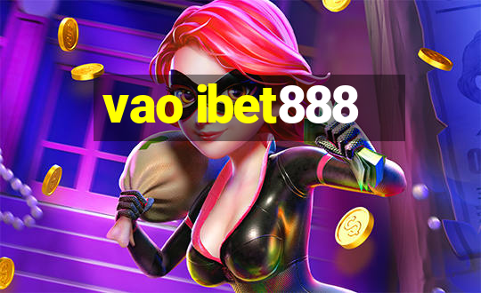 vao ibet888