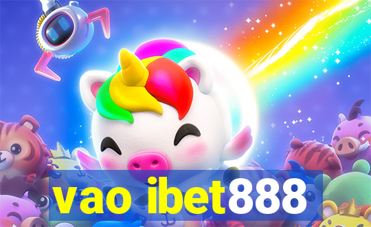 vao ibet888