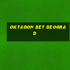 oktagon bet beograd