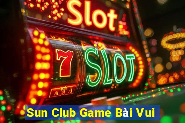 Sun Club Game Bài Vui