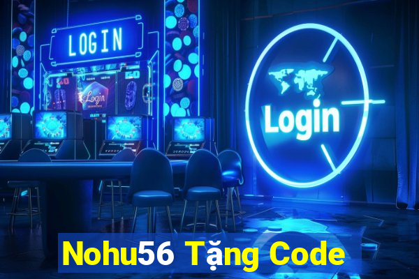 Nohu56 Tặng Code