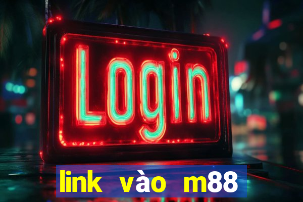 link vào m88 không bị chặn