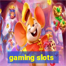 gaming slots