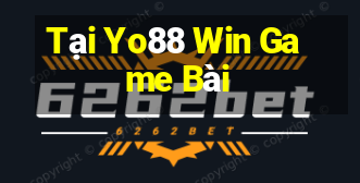 Tại Yo88 Win Game Bài