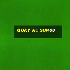 quay hũ sun68