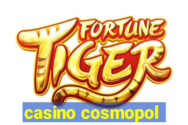 casino cosmopol