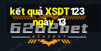 kết quả XSDT123 ngày 13