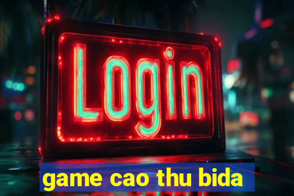 game cao thu bida