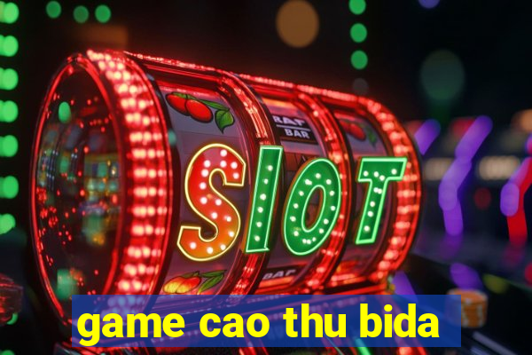 game cao thu bida