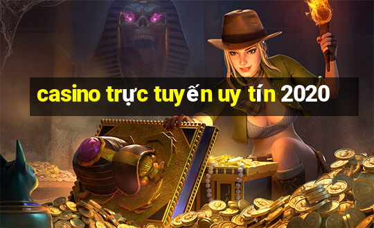 casino trực tuyến uy tín 2020