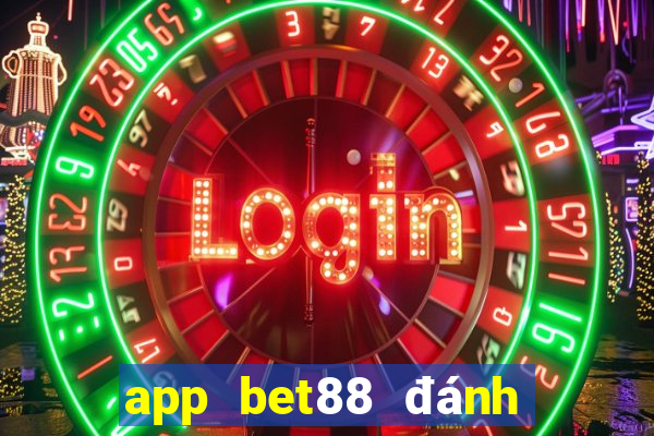 app bet88 đánh đề online trẹn điễn thoại