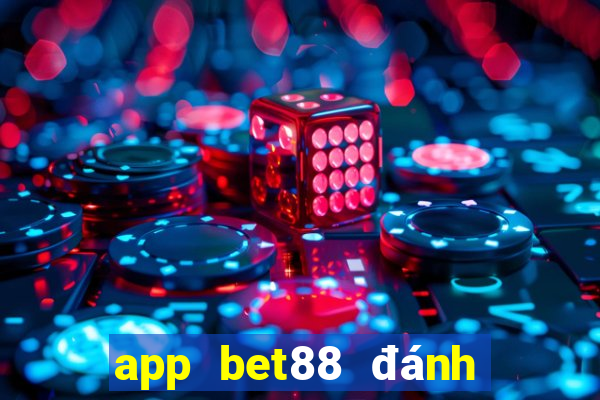 app bet88 đánh đề online trẹn điễn thoại