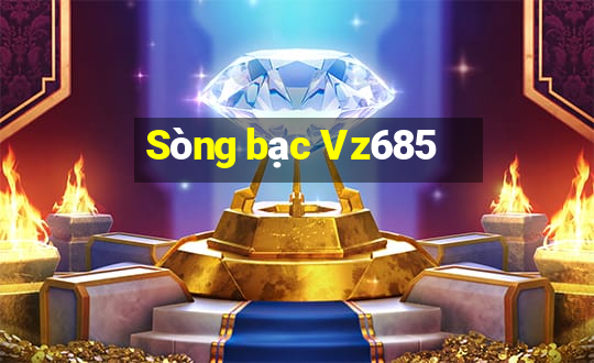 Sòng bạc Vz685