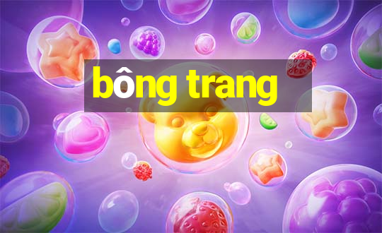 bông trang