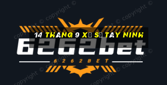 14 tháng 9 xổ số tây ninh