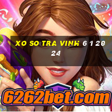 xo so tra vinh 6 1 2024