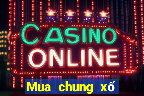 Mua chung xổ số Tỉnh Quảng Bình