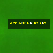 app hẹn hò uy tín